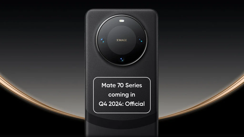 Huawei Mate 70 Confirmed To Launch In Q4 2024 - MaalGaari.Shop